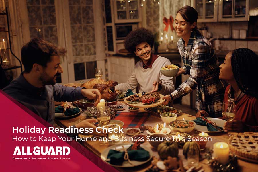 Holiday Readiness Check How to Keep Your Home and Business Secure This Season